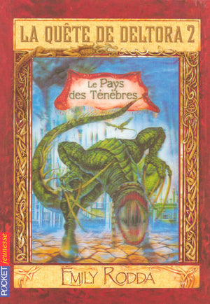 La quête de Deltora II - Le Pays des Ténèbres