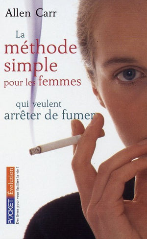 La méthode simple pour les femmes qui veulent arrêter de fumer