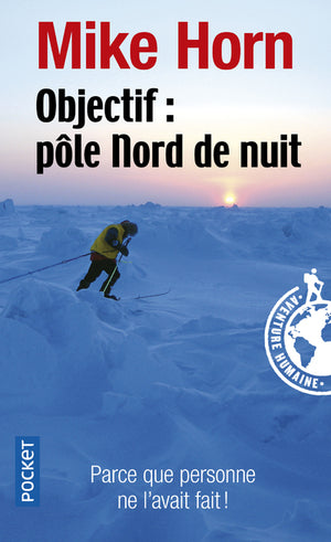 Objectif : Pôle Nord de nuit