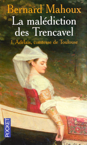 Malediction des Trencavel, tome 1