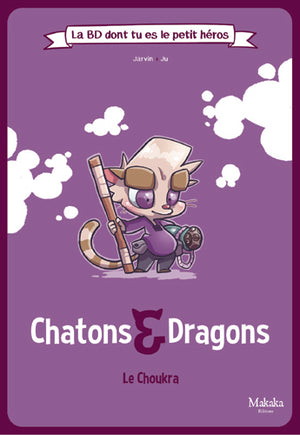 Chatons & Dragons: Le Choukra