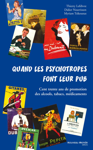 Quand les psychotropes font leur pub