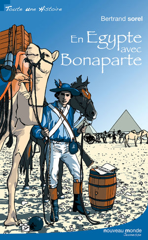 En Egypte avec Bonaparte