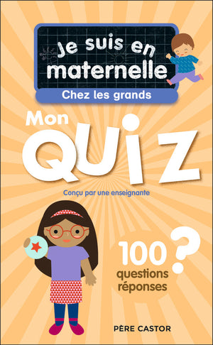 Je suis en maternelle - Mon quiz de grande section