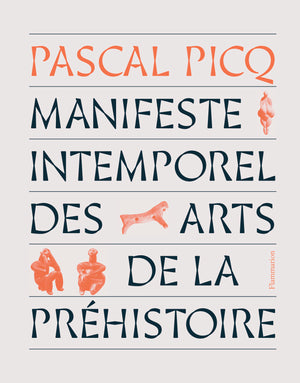 Manifeste intemporel des arts de la préhistoire