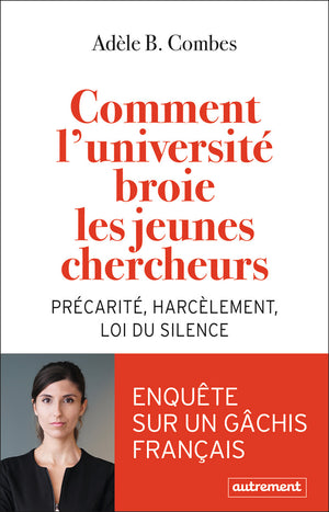 Comment l'université broie les jeunes chercheurs