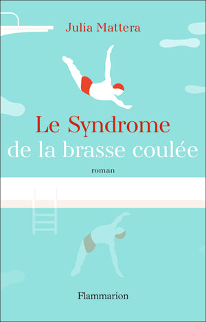 Le Syndrome de la brasse coulée