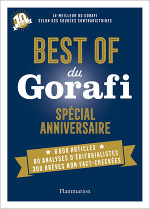 Best of du Gorafi - Spécial anniversaire