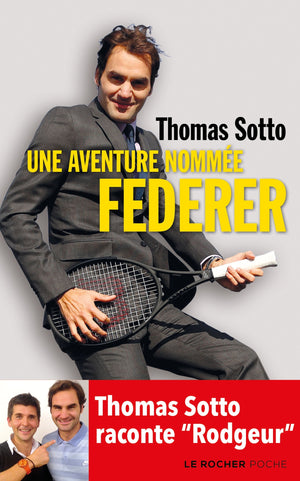 Une aventure nommée Federer