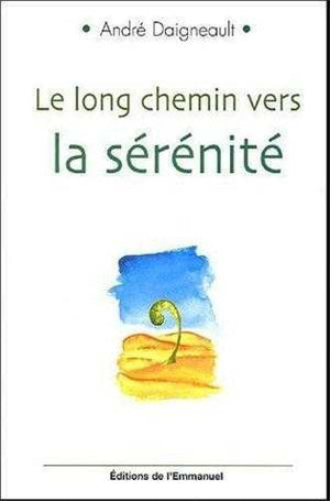 Le long chemin vers la sérénité