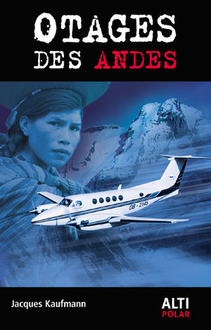 Otages des Andes