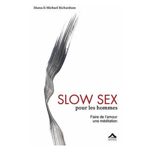 Slow Sex pour les hommes