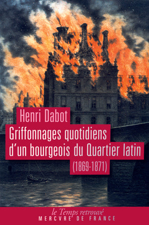 Griffonnages quotidiens d'un bourgeois du Quartier latin