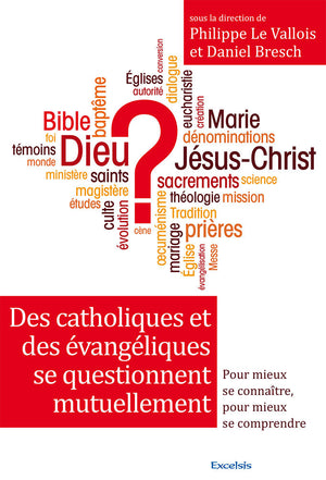 Des catholiques et des évangéliques se questionnent