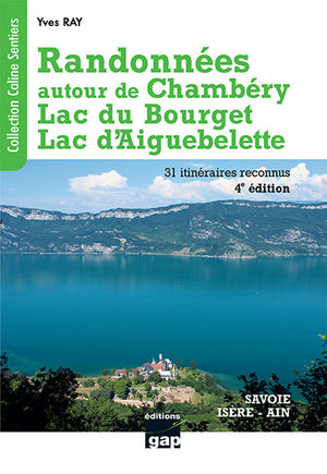 Randonnées autour de Chambéry Lac du Bourget Lac d'Aiguebelette