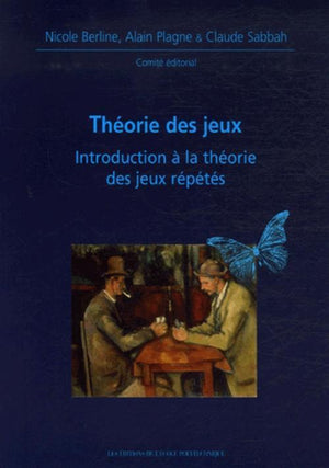 Théorie des jeux: Introduction à la théorie des jeux répétés