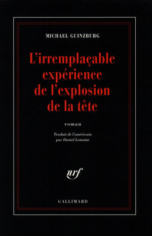 L'irremplaçable expérience de l'explosion de la tête