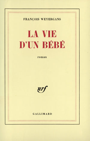 La vie d'un bébé