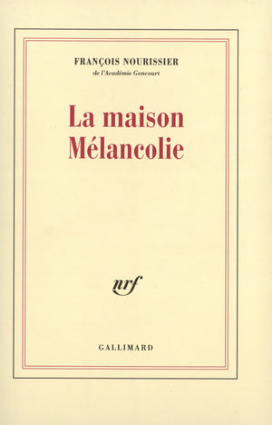 La maison mélancolie