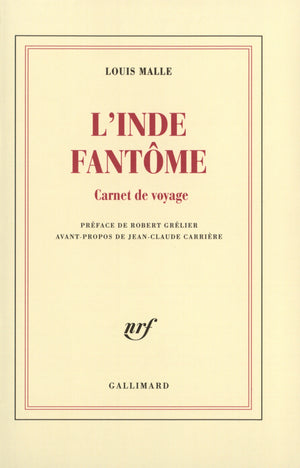 L'Inde fantôme: Carnet de voyage