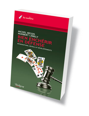 Bien Enchérir en Défense