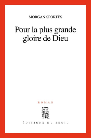 Pour la plus grande gloire de Dieu