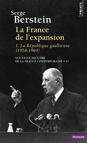 La France de l'expansion, la République gaulienne, 1958-1969