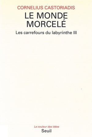 Le monde morcelé