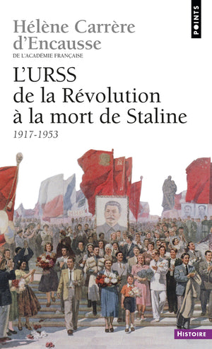 L'URSS de la Révolution à la mort de Staline, 1917-1953