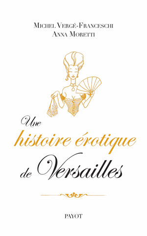 Une histoire érotique de Versailles