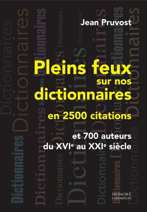 Pleins feux sur nos dictionnaires en 2500 citations