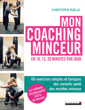 Mon coaching minceur en 10, 15 et 20 minutes par jour