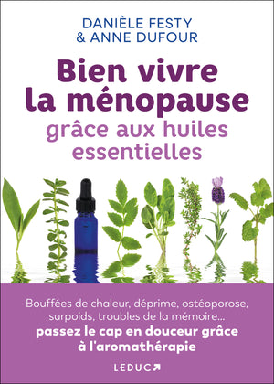 Bien vivre la ménopause grâce aux huiles essentielles