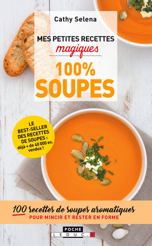 Mes petites recettes magiques - Soupes