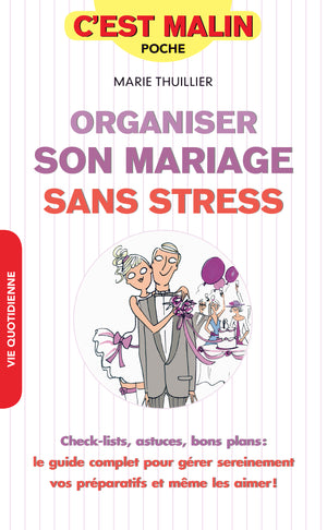 Organiser son mariage sans stress