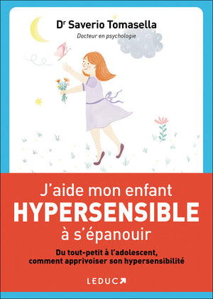 J'aide mon enfant hypersensible à s'épanouir