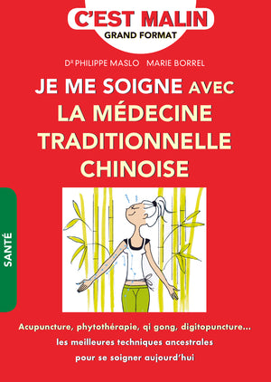 Je me soigne avec la médecine traditionnelle chinoise, c'est malin