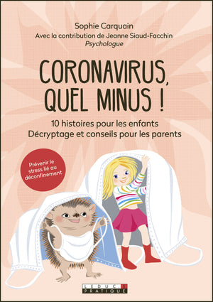 Coronavirus, quel minus !: 10 histoires pour les enfants