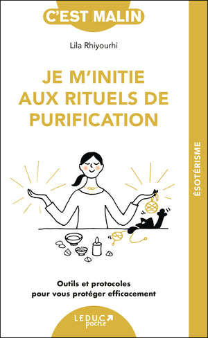 Je m'initie aux rituels de purification