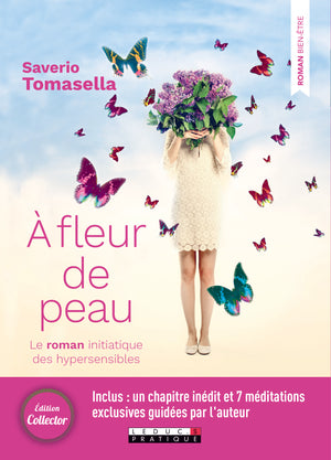 A fleur de peau: le roman initiatique des hypersensibles