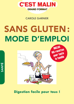 Sans gluten : Mode d'emploi, c'est malin