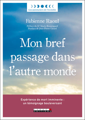 Mon bref passage dans l'autre monde