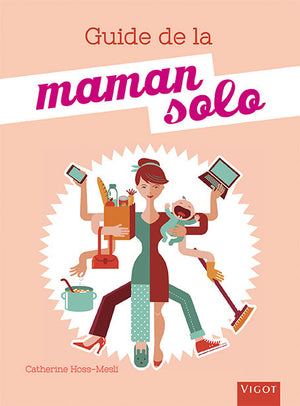 Guide de la maman solo