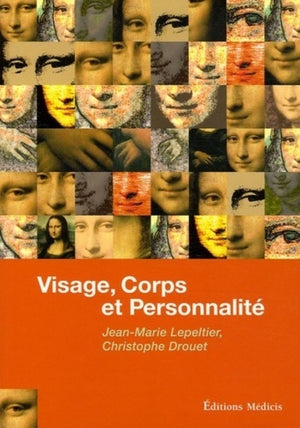 Visage, Corps et Personnalité