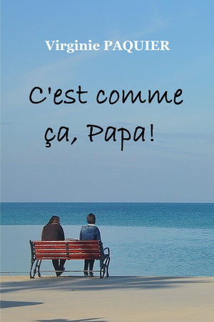 C'est comme ça, Papa !