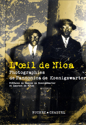 L'oeil de Nica: Photographies de Pannonica de Koenigswarter