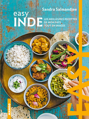 Easy Inde: Les meilleures recettes de mon pays tout en images