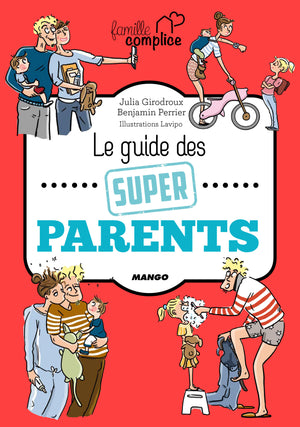 Le guide des super parents