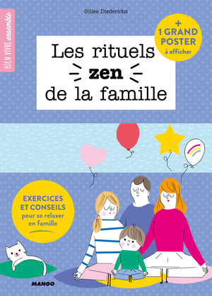 Les rituels zen de la famille: Exercices et conseils pour se relaxer en famille