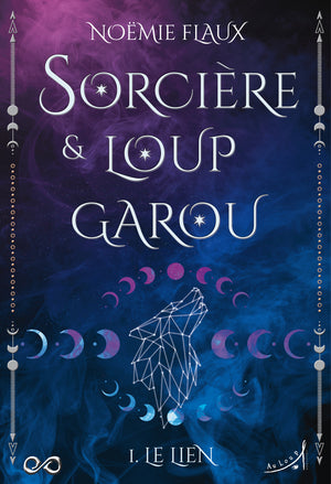 Sorcière et Loup-garou T1 : Le Lien